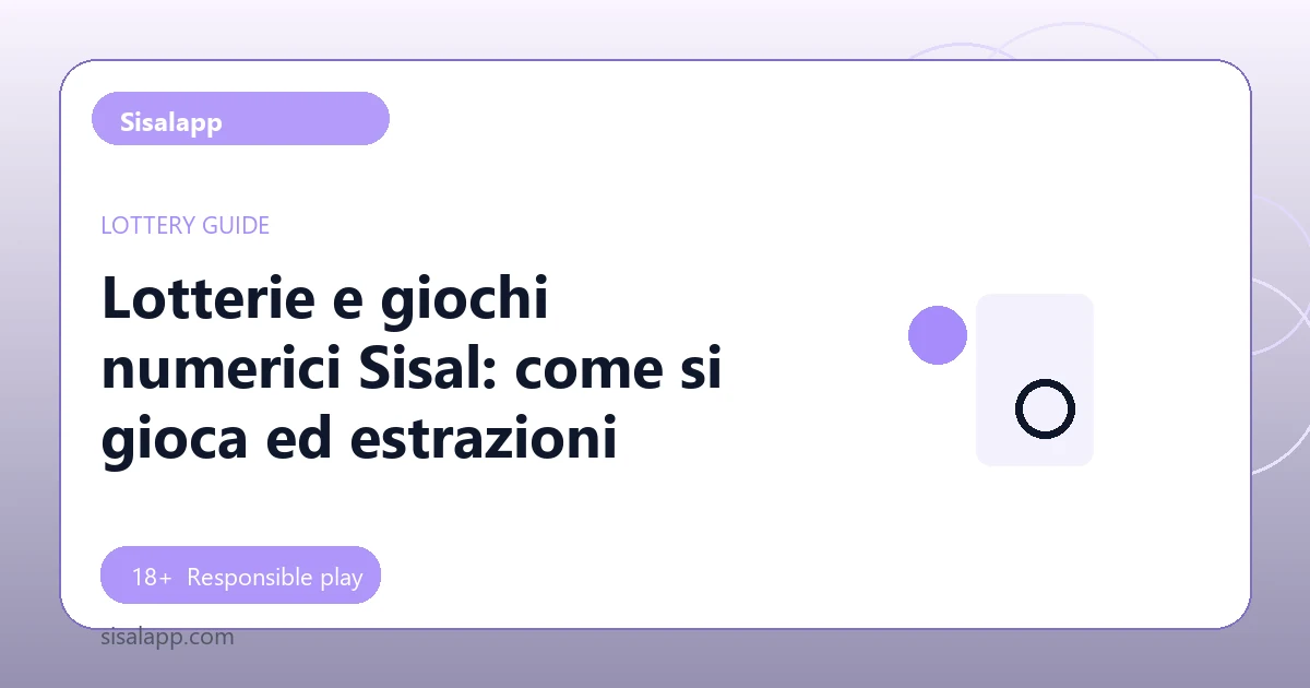 Lotterie e giochi numerici Sisal: come si gioca ed estrazioni - Sisalapp guide