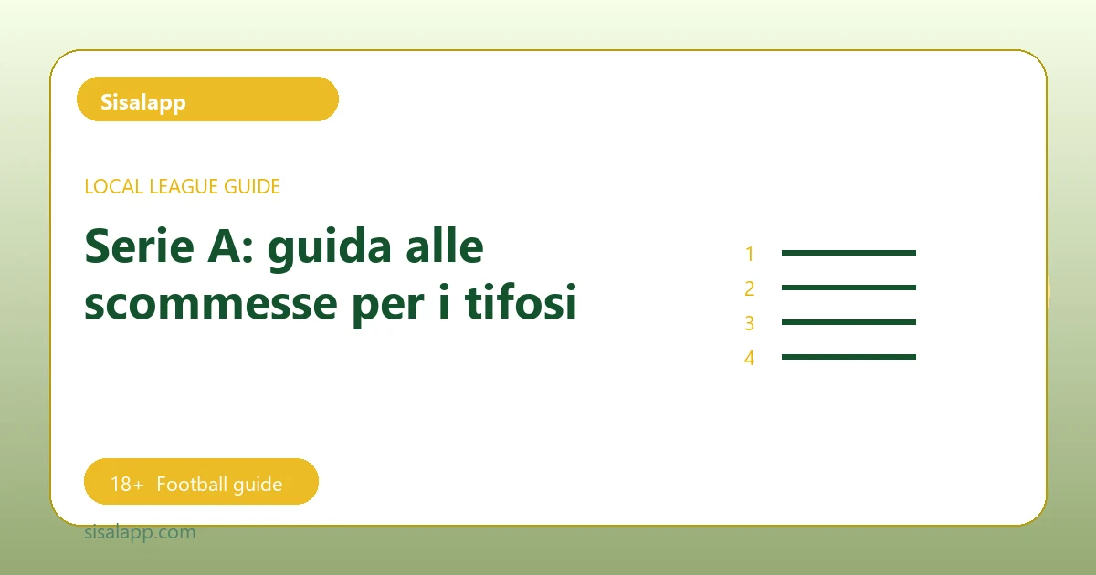 Serie A: guida alle scommesse per i tifosi - Sisalapp football guide